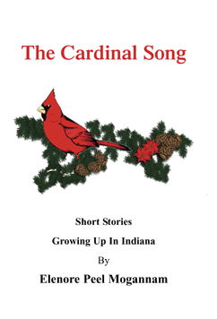 The Cardinal Song, Xlibris Book #26872, available at www.xlibris.com